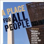 A Place for All People: Introducing the National Museum of African American History and Culture - Napa Main Library
