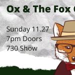 Ox and the Fox Comedy Night